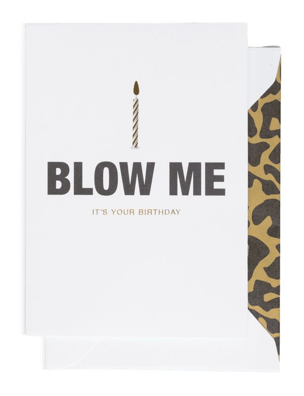 Cardsome Blow Me It´s Your Birthday Card